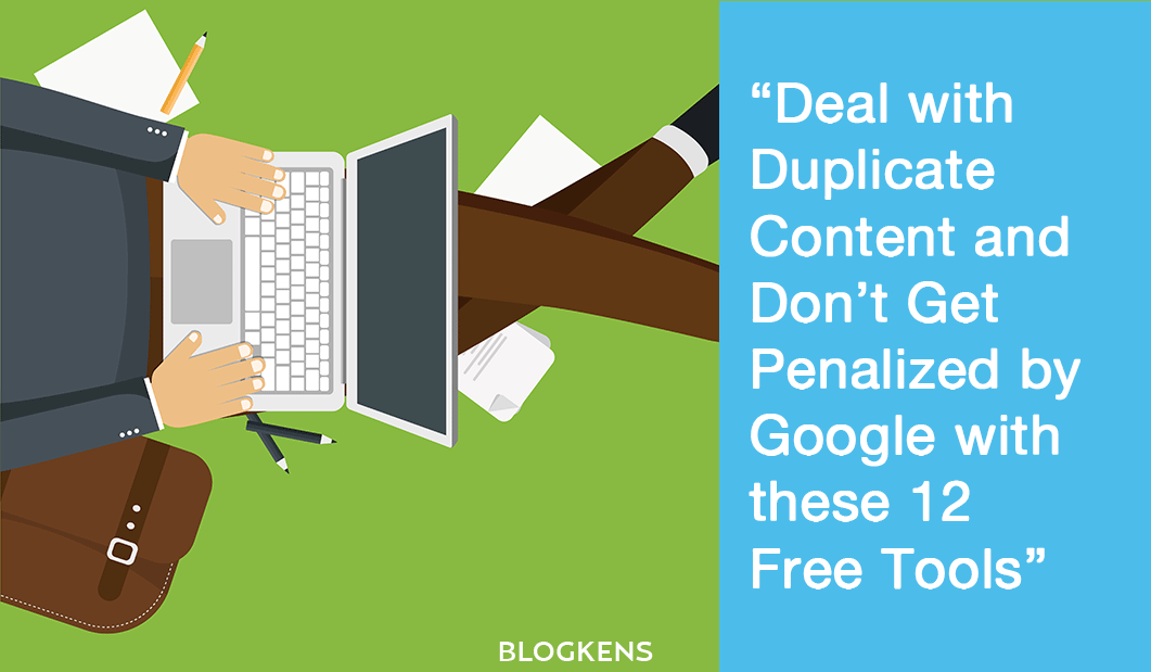 12 Google Duplicate Content Checker Online Tools for Free